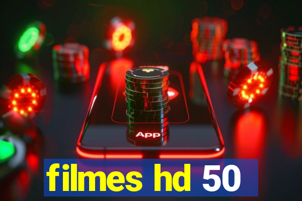 filmes hd 50